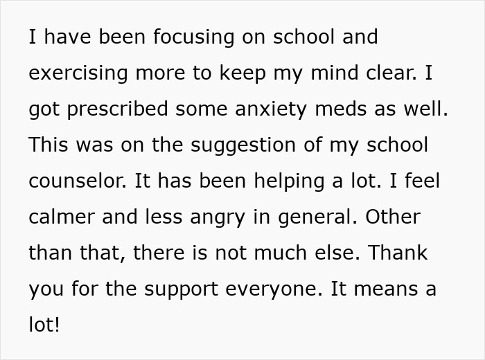 Teen's life is a mess. Focusing on school, exercising, and anxiety meds help him feel calmer. Teen's life is a mess. Focusing on school, exercising, and anxiety meds help him feel calmer.