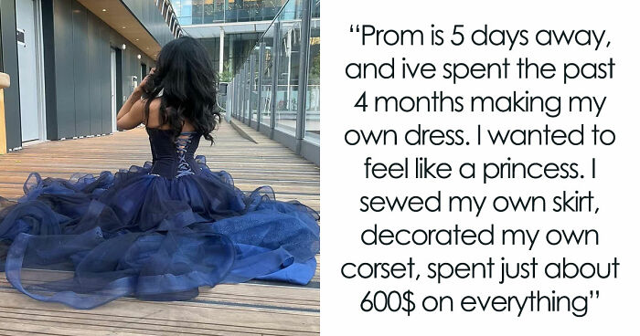 Talented Seamstress Spends 4 Months And $600 On Prom Dress, Insecure Mom Insults How It Looks On Her