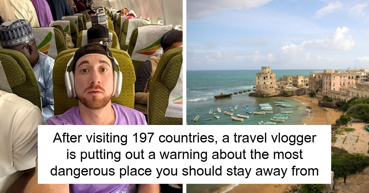 Guy Who Has Visited Every Country On Earth Just Named The 5 Places Where He Felt Most Unsafe