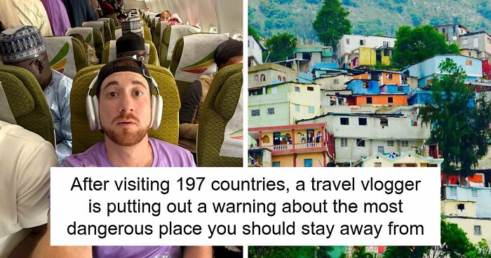 Travel Creator Who Has Been To Every Country Just Revealed The 5 Places That Actually Scared Him