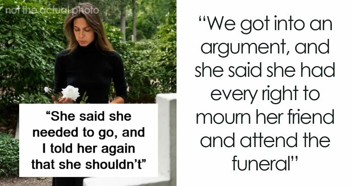 Mom Refuses To Let Daughter Attend Ex-Best Friend’s Funeral After What She Did Years Ago