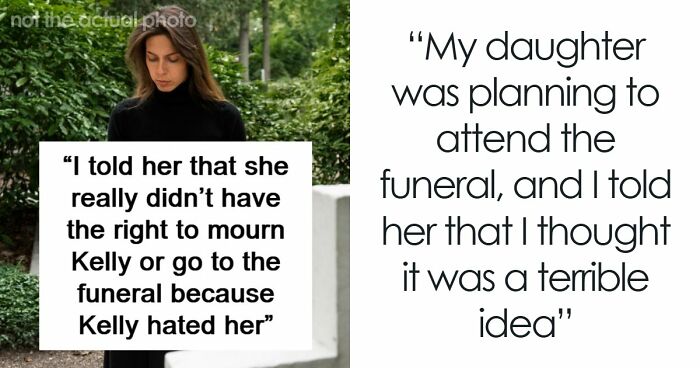 Mom Refuses To Let Daughter Attend Ex-Best Friend’s Funeral After What She Did Years Ago