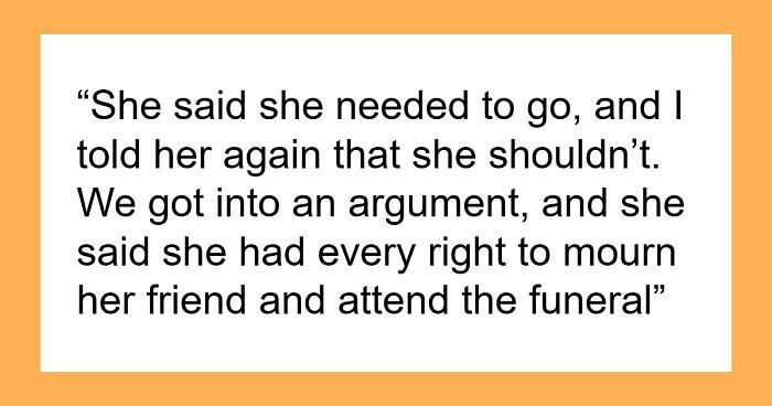 Mom Refuses To Let Daughter Attend Ex-Best Friend’s Funeral After What She Did Years Ago