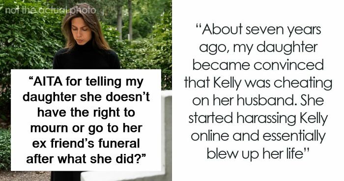 Mom Refuses To Let Daughter Attend Ex-Best Friend’s Funeral After What She Did Years Ago