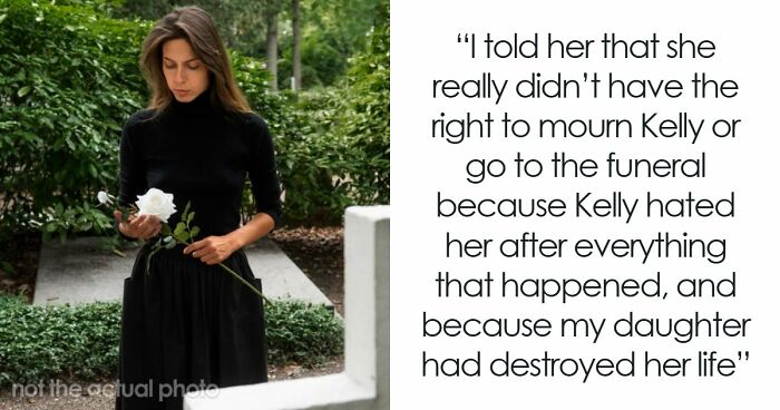 Mom Refuses To Let Daughter Attend Ex-Best Friend’s Funeral After What She Did Years Ago