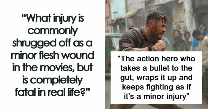 52 Movie Injuries That Would End The Story Very Differently In Real Life