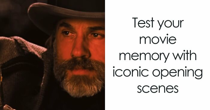 If You Can Guess These 16 Movies From Their First Scene, You Deserve An Oscar