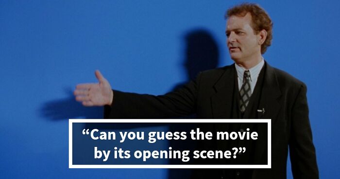 If You Can Guess These 16 Movies From Their First Scene, You Deserve An Oscar