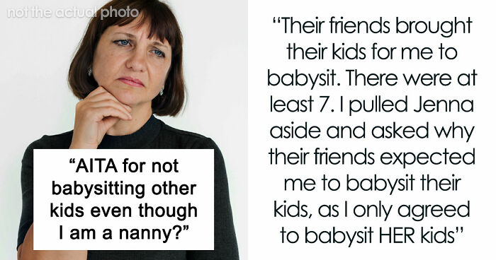 Nanny Is Met With A Nasty Surprise After Parents Keep Bringing Their Kids: “I Humiliated Them”