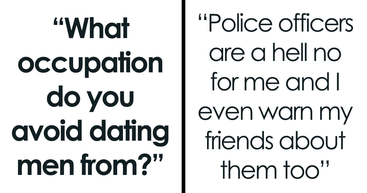 Women Reveal 33 Types Of Jobs They See As Dating Dealbreakers And Explain Why