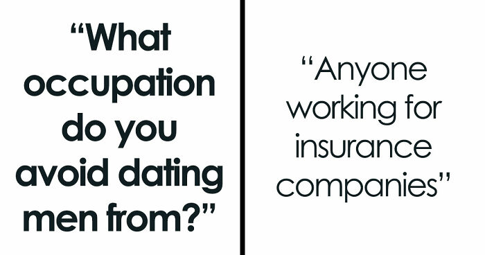 Women Share 33 Occupations They Avoid Dating Men From, And Their Reasons Why