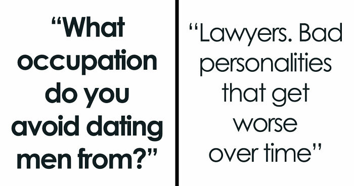 Women Share 33 Occupations They Avoid Dating Men From, And Their Reasons Why
