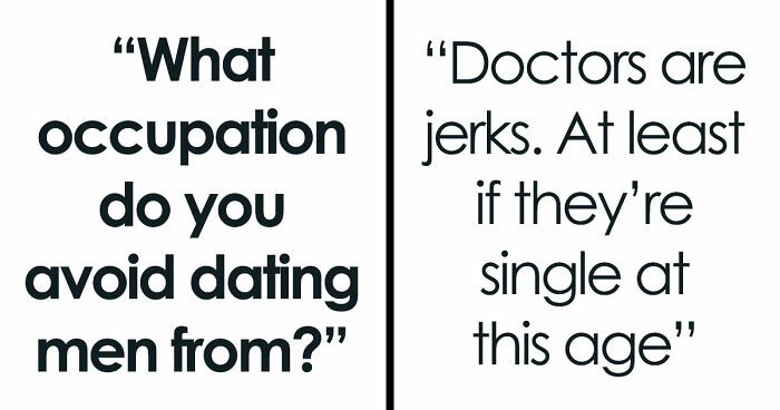 Women Share 33 Occupations They Avoid Dating Men From, And Their Reasons Why