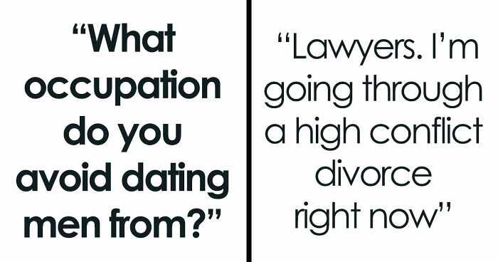 Women Share 33 Occupations They Avoid Dating Men From, And Their Reasons Why