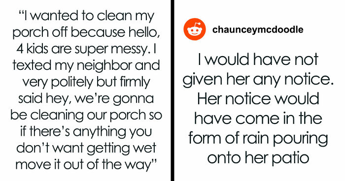 Neighbors Choose War Over Woman’s Upcoming Porch Cleaning, Her Petty Revenge Makes Them Regret It