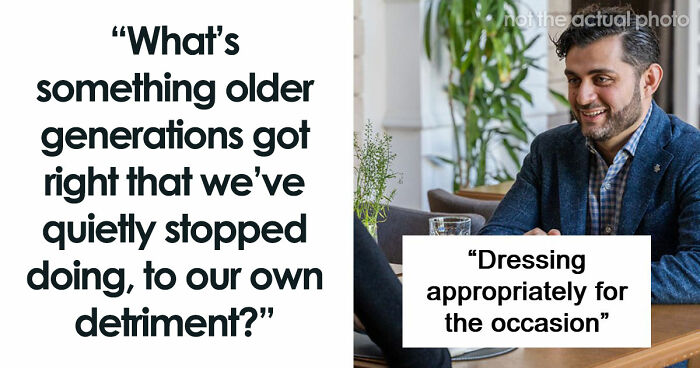 53 Things We Slowly Stopped Doing To Our Own Detriment Despite Seeing Them Work For Older Generations