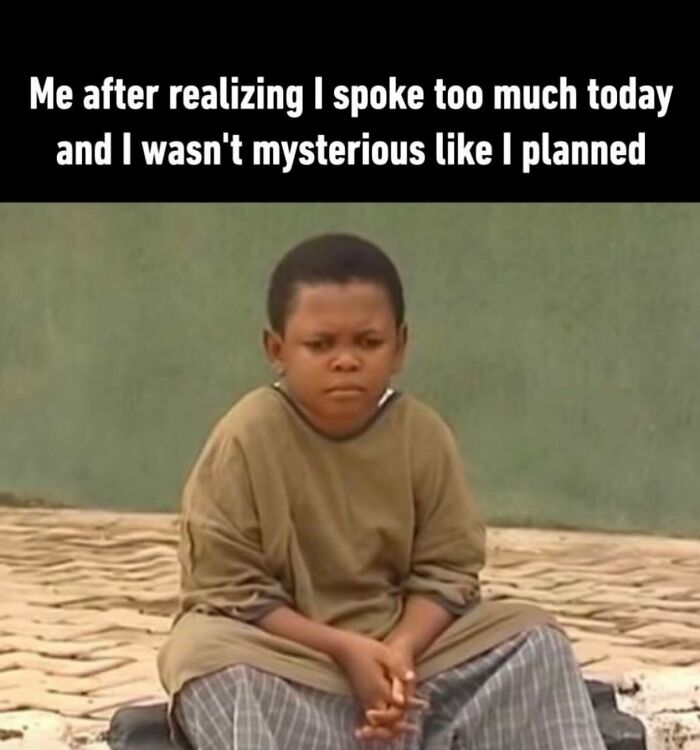 A hilarious meme of a child looking disappointed while sitting. The text describes regretting speaking too much.