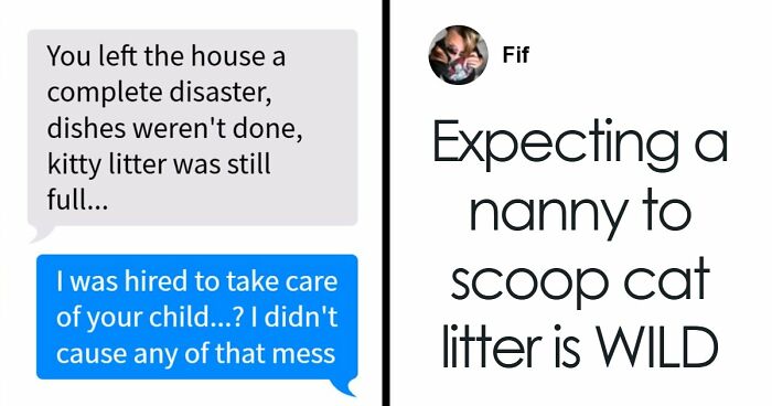 People Are Outraged By These Parents Who Expected Nanny To “Go Above And Beyond”