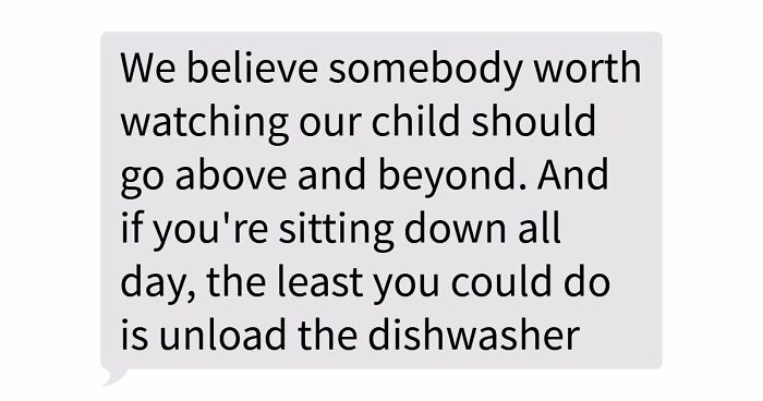People Are Outraged By These Parents Who Expected Nanny To “Go Above And Beyond”