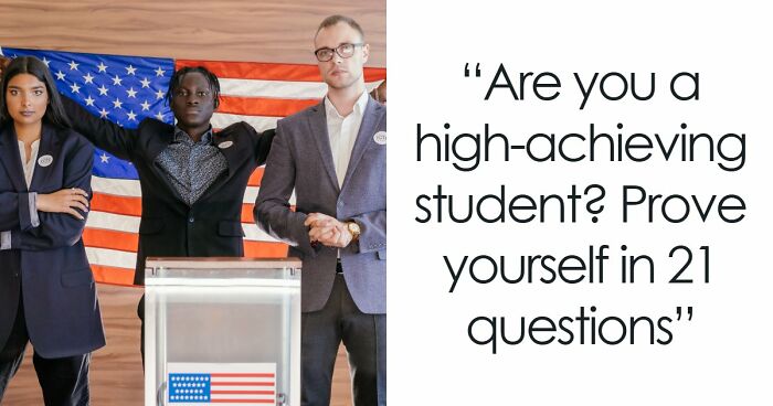 “Are You Smarter Than The Average U.S. Student?”: These 21 Questions Will Show