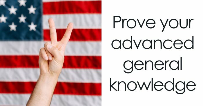 “Are You Smarter Than The Average U.S. Student?”: These 21 Questions Will Show