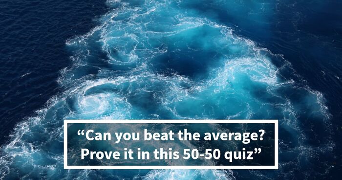 26 Mixed General Knowledge Questions That Humble Even Trivia Fans – Take The Quiz