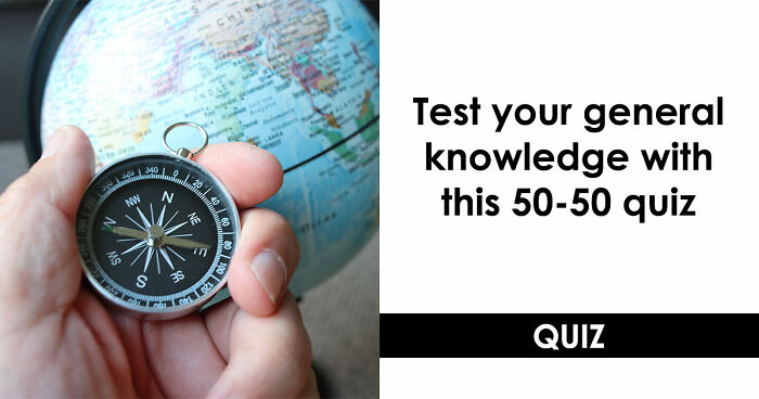 26 Mixed General Knowledge Questions That Humble Even Trivia Fans – Take The Quiz