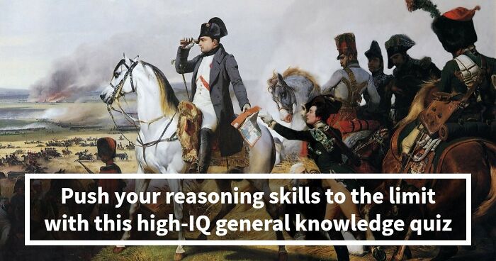 Only High IQs Can Beat All 24 Hard General Knowledge Questions – Prove You’re One