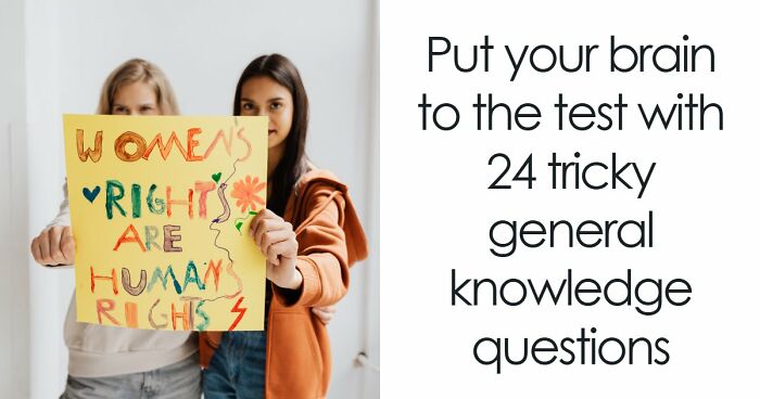 Only High IQs Can Beat All 24 Hard General Knowledge Questions – Prove You’re One