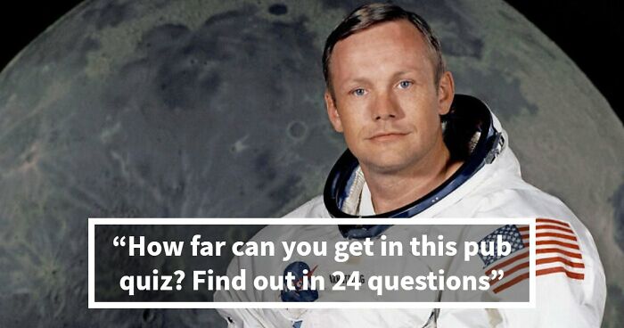“Could You Handle A Real Pub Quiz?”: Test Your General Knowledge With These 24 Questions