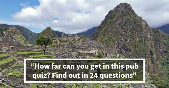 “Could You Handle A Real Pub Quiz?”: Test Your General Knowledge With These 24 Questions