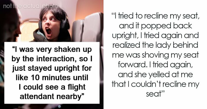 Woman Physically Stops Stranger From Reclining On An Overnight Flight, Throws A Tantrum