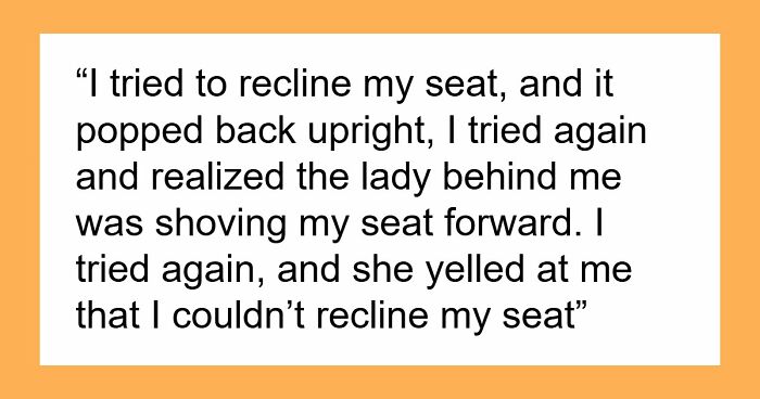 Woman Physically Stops Stranger From Reclining On An Overnight Flight, Throws A Tantrum