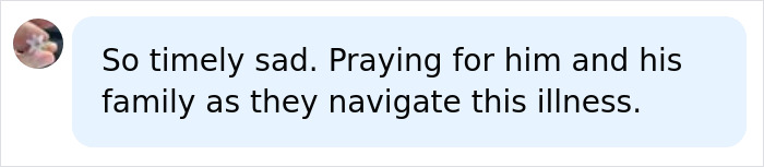 A social media comment saying So timely sad. Praying for him and his family as they navigate this illness, regarding Danny Glover's diagnosis. A social media comment saying So timely sad. Praying for him and his family as they navigate this illness, regarding Danny Glover's diagnosis.