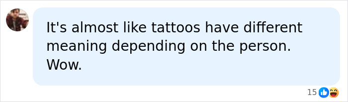 A social media comment stating tattoos have different meanings depending on the person, discussing the most requested tattoo industry designs.
