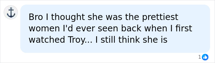 A comment admiring the Helen of Troy actress as the prettiest woman, highlighting her age-defying looks. A comment admiring the Helen of Troy actress as the prettiest woman, highlighting her age-defying looks.