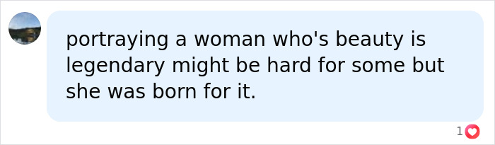 A comment stating the Helen of Troy actress was born to portray legendary beauty, praising her age-defying looks. A comment stating the Helen of Troy actress was born to portray legendary beauty, praising her age-defying looks.