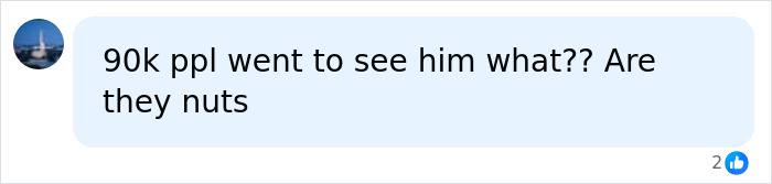 A comment expressing disbelief at the number of people who attended Harry Styles' concert after his package was exposed. A comment expressing disbelief at the number of people who attended Harry Styles' concert after his package was exposed.