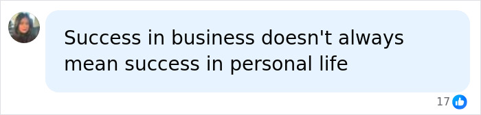 A social media comment on a billionaire's divorce, stating: Success in business doesn't always mean success in personal life A social media comment on a billionaire's divorce, stating: Success in business doesn't always mean success in personal life
