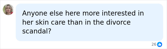 A comment about a billionaire and divorce, asking about skincare. Divorce of the Century. A comment about a billionaire and divorce, asking about skincare. Divorce of the Century.