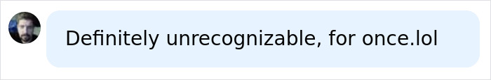 A fan comment on a Hollywood star's unrecognizable look: 'Definitely unrecognizable, for once.lol' A fan comment on a Hollywood star's unrecognizable look: 'Definitely unrecognizable, for once.lol'