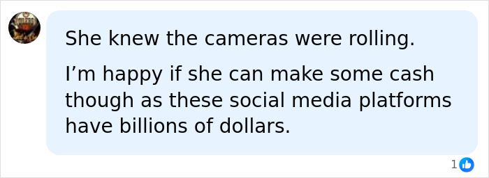 A social media comment suggesting the Red Bikini Woman knew cameras were rolling and is making money from her viral video. A social media comment suggesting the Red Bikini Woman knew cameras were rolling and is making money from her viral video.
