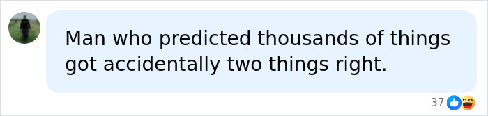 A social media comment dismissing a predictor of things who 'got accidentally two things right,' related to an AI warning.