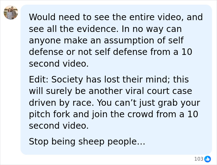 Screenshot of a comment urging caution when judging the Walmart parking lot video without all evidence. Screenshot of a comment urging caution when judging the Walmart parking lot video without all evidence.
