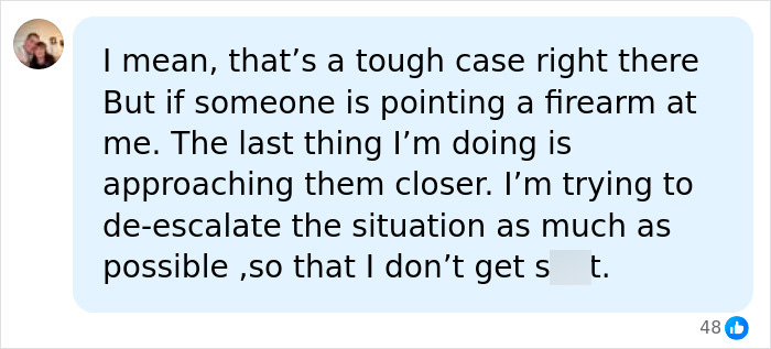 Screenshot of a comment about the Walmart parking lot video, emphasizing de-escalation when confronted by a firearm. Screenshot of a comment about the Walmart parking lot video, emphasizing de-escalation when confronted by a firearm.
