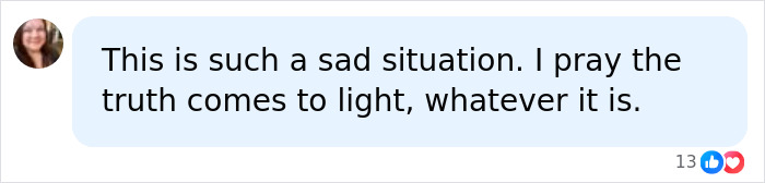 A social media comment showing sadness and hope for truth in the Nolan Wells case and preliminary autopsy results.