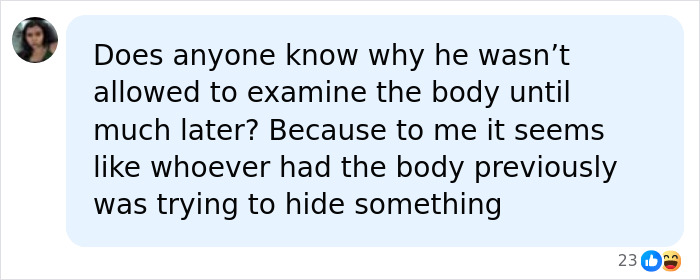 A comment questioning why the body in the Nolan Wells case was not examined earlier, raising questions about preliminary autopsy results.