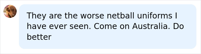 A comment criticizing female athletes uniforms as the worst ever, contributing to the backlash against unusual uniforms.