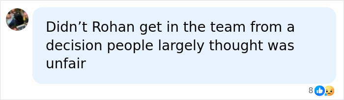 A comment about Rohan getting into the team from an unfair decision, sparking debate on female athletes' controversial wardrobe rules.