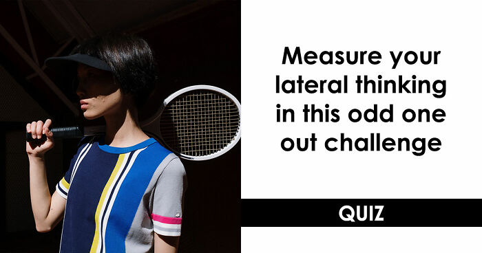 If You Can Pick The Odd-One-Out In These 23 General Knowledge Challenges, You Have A Detective Eye